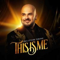 BWW Interview: Paul Ettore Tabone Talks THIS IS ME, His Debut Solo Album
