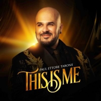 BWW Interview: Paul Ettore Tabone Talks THIS IS ME, His Debut Solo Album