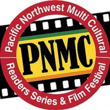 Pacific Northwest Multi-Cultural Northwest Readers Series & Film Festival