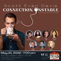 BWW Interview: Scott Evan Davis of CONNECTION UNSTABLE at The Triad May 21st