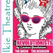 Selkie Theatre Adds Performances of THE REVOLUTIONISTS By Lauren Gunderson