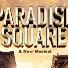 Single Tickets for Pre-Broadway Premiere of PARADISE SQUARE to go on Sale June 8