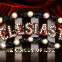 VIDEO: See a Sneak Peak of ECCLESIASTES: THE CIRCUS OF LIFE
