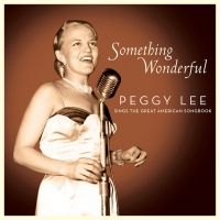 Peggy Lee's 'Something Wonderful: Peggy Lee Sings The Great American Songbook' Out Ap