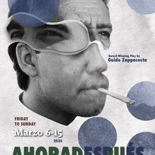 IATI Theater Will Present Return Engagement Of AHORADESPUÉS