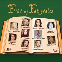 Rising Sun Performance Company's F'KD UP FAIRYTALES Begins Tomorrow