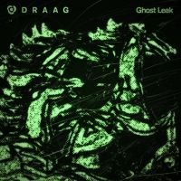 Draag Shares Bewitching 'Ghost Leak' Video