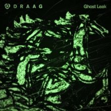 Draag Shares Bewitching 'Ghost Leak' Video
