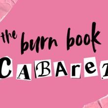 THE BURN BOOK CABARET to Make Debut at 54 Below