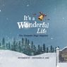 It's A Wonderful Life to Open by Overshadowed Theatrical Productions