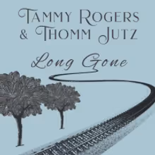 Tammy Rogers & Thomm Jutz Release 'Long Gone' From Forthcoming Album
