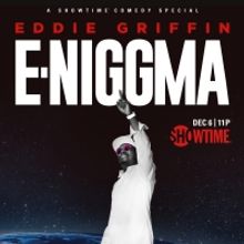 Showtime Presents EDDIE GRIFFIN: E-NIGGMA Stand-Up Special