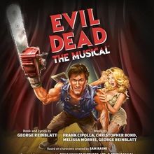 Review: EVIL DEAD-THE MUSICAL At The Revolution Stage Is A Bloody Good Time