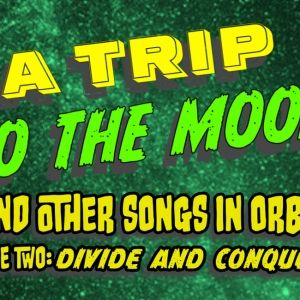 A TRIP TO THE MOON Announced At The Parkside Lounge