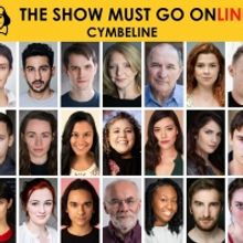 The Show Must Go Online Announce Full Cast For Livestreamed Reading Of CYMBELINE