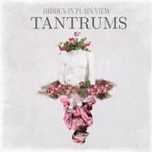 Hidden In Plain View Return With New EP 'Tantrums'