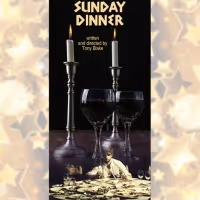 SUNDAY DINNER Will Have its World Premiere at Theatre 40