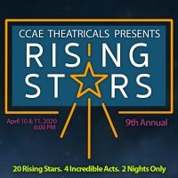 CCAE Theatricals Presents 9th Annual RISING STARS