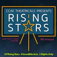 CCAE Theatricals Presents 9th Annual RISING STARS