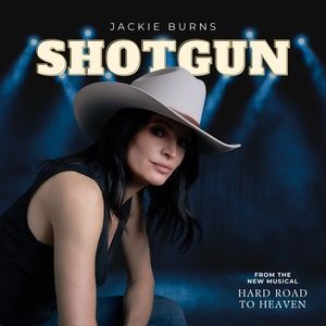 Listen: Jackie Burns Sings 'Shotgun' From New Musical HARD ROAD TO HEAVEN