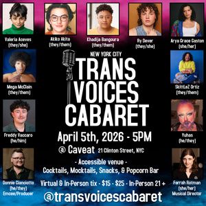 Trans Voices Cabaret Returns To Caveat