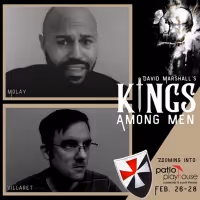 Patio Playhouse Community Theater Presents Zoom Reading of New Play KINGS AMONG MEN