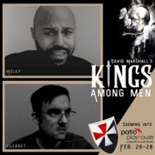 Patio Playhouse Community Theater Presents Zoom Reading of New Play KINGS AMONG MEN