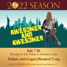 Legacy Theatre To Open New Musical AWESOMER AND AWESOMER in July
