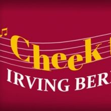 World Premiere of CHEEK TO CHEEK: IRVING BERLIN IN HOLLYWOOD to be Presented by The Y