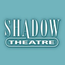 Shadow Theatre Announces Changes to the Company