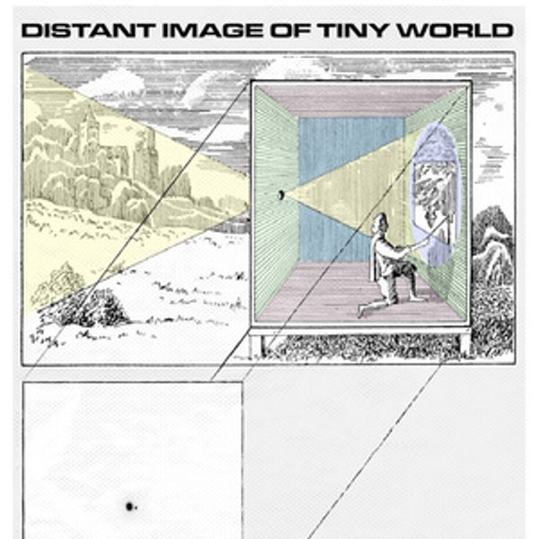 DISTANT IMAGE OF TINY WORLD To Be Presented At RE/VENUE Photo