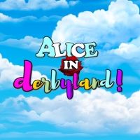ALICE IN DERBYLAND Returns To Louisville!