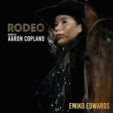 Pianist Emiko Edwards to Release RODEO: WORKS BY AARON COPLAND Album
