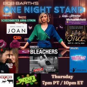 Screenwriter Anna Symon & Director Michael Michetti to Join BOB BARTH'S ONE NIGHT…