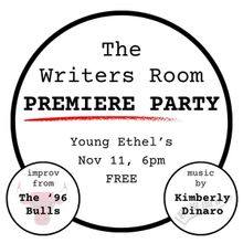 Sketch Comedy Web Series THE WRITERS ROOM to Host Premiere Party At Young Ethel's
