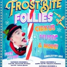 Bindlestiff's FROSTBITE FOLLIES Holiday Borough Tour Kicks Off Next Month