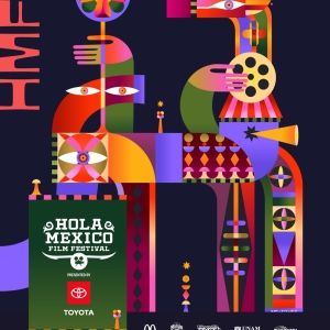 The 17th Annual HOLA MEXICO FILM FESTIVAL Arrives In September