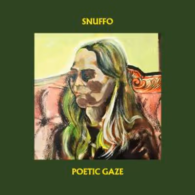 Snuffo to Release POETIC GAZE Album
