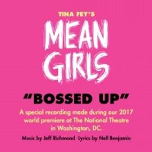 LISTEN: Hear 'Bossed Up' A Cut Song From MEAN GIRLS!