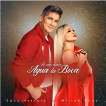 Eddy Herrera, Miriam Cruz Release SE ME HACE AGUA LA BOCA Single