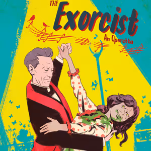 Eli Pasic to Present THE EXORCIST: AN OPERETTA at Canadian Music Centre
