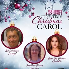 Rediscover The Holidays With TINY TIM'S CHRISTMAS CAROL At The Roxy Regional Theatre,