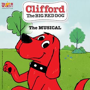 TheaterWorksUSA Options Rights To CLIFFORD THE BIG RED DOG For Musical Adaptation