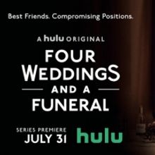 FOUR WEDDINGS AND A FUNERAL Finale Streams Wednesday, Sept. 11 Only On Hulu