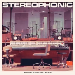 STEREOPHONIC Shares Two New Tracks From Upcoming Cast Album