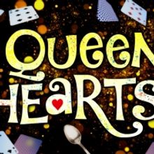 THE QUEEN OF HEARTS Will Be Performed at Greenwich Theatre This Month