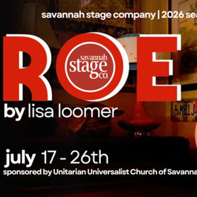 ROE Will Open at Savannah Stage Company