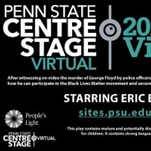 Penn State Centre Stage Virtual and People's Light Present 20/20 VISION