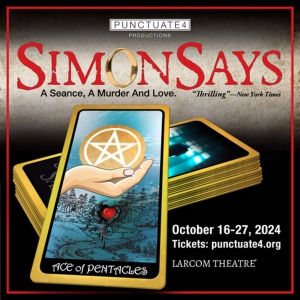 Mat Schaffer's Paranormal Play SIMON SAYS to be Presented at Larcom Theatre in…