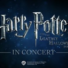 Broadway SF to Present HARRY POTTER AND THE DEATHLY HALLOWS – PART 2 IN CONCERT